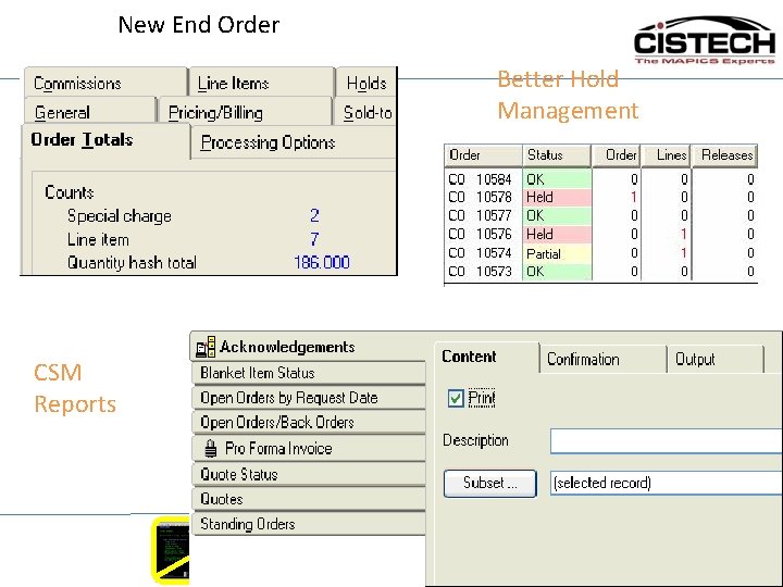 New End Order Better Hold Management CSM Reports The New Face of MAPICS 