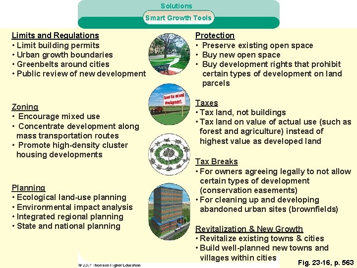 Solutions Smart Growth Tools Limits and Regulations • Limit building permits • Urban growth