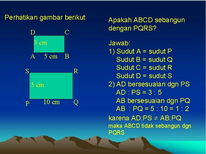 Perhatikan gambar berikut D C 3 cm A 5 cm S B R 5