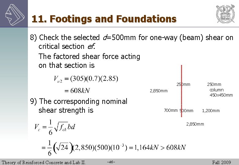 11. Footings and Foundations 8) Check the selected d=500 mm for one-way (beam) shear