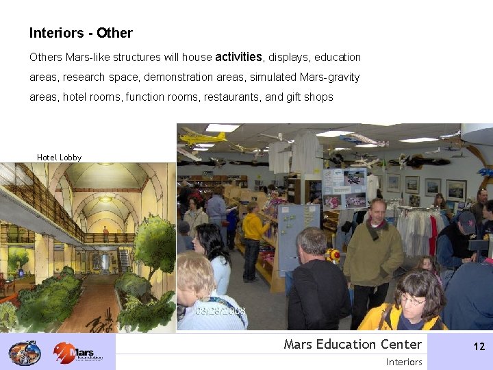 Interiors - Others Mars-like structures will house activities, displays, education areas, research space, demonstration