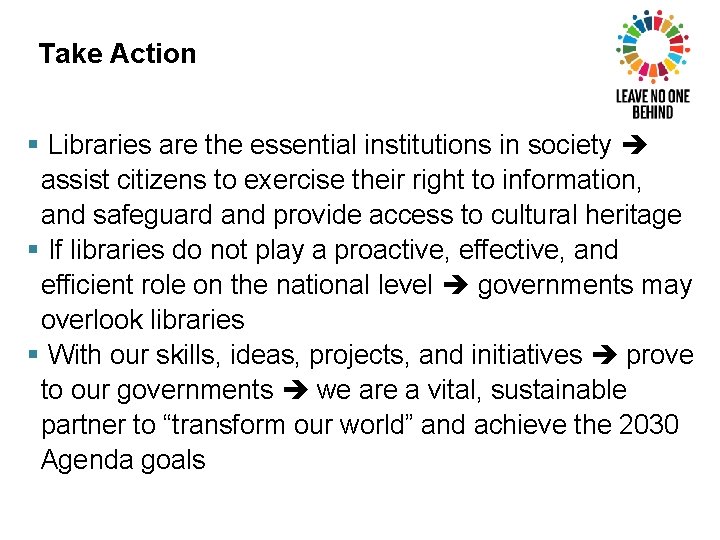 Take Action § Libraries are the essential institutions in society assist citizens to exercise