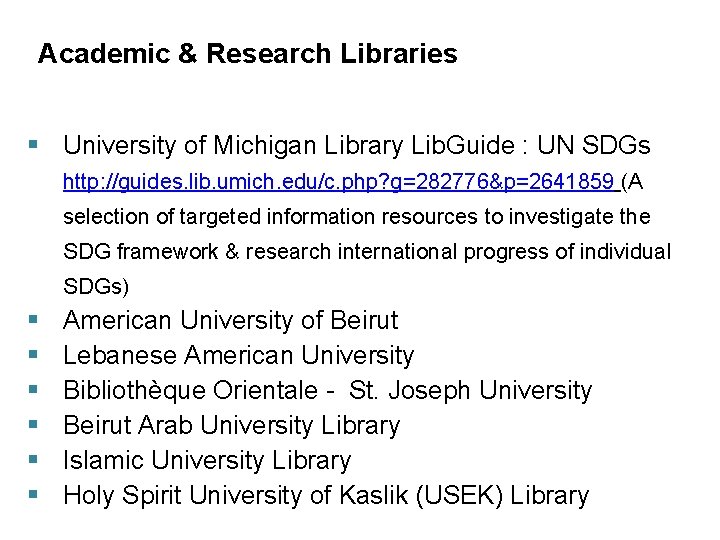 Academic & Research Libraries § University of Michigan Library Lib. Guide : UN SDGs