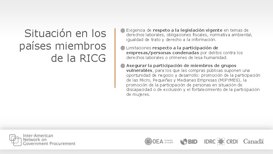 Situación en los países miembros de la RICG Exigencia de respeto a la legislación