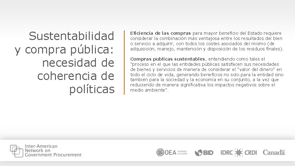 Sustentabilidad y compra pública: necesidad de coherencia de políticas Eficiencia de las compras para