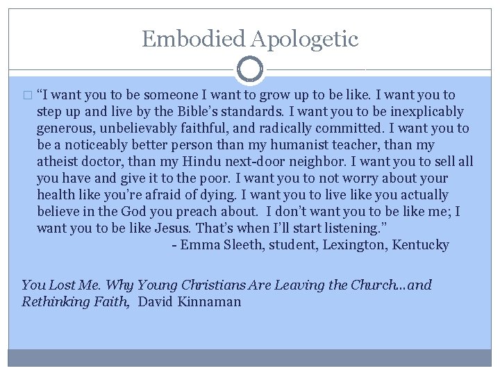 Embodied Apologetic � “I want you to be someone I want to grow up