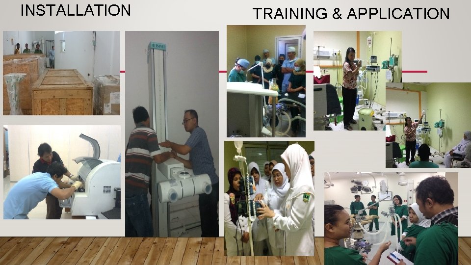 INSTALLATION TRAINING & APPLICATION 