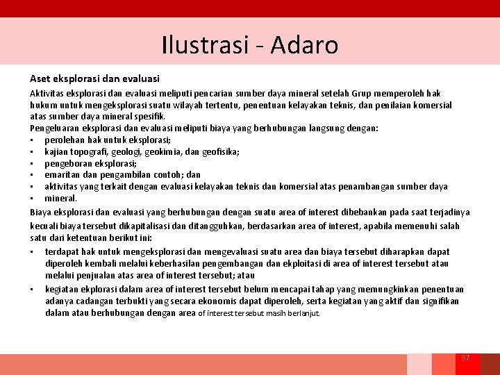 Ilustrasi ‐ Adaro Aset eksplorasi dan evaluasi Aktivitas eksplorasi dan evaluasi meliputi pencarian sumber