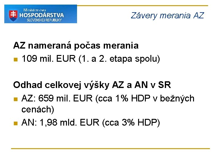 Závery merania AZ AZ nameraná počas merania n 109 mil. EUR (1. a 2. Závery merania AZ AZ nameraná počas merania n 109 mil. EUR (1. a 2.