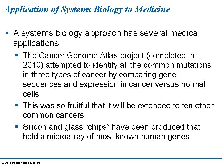 Application of Systems Biology to Medicine § A systems biology approach has several medical