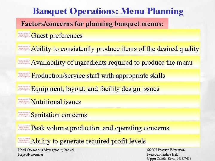 Banquet Operations: Menu Planning Factors/concerns for planning banquet menus: Guest preferences Ability to consistently