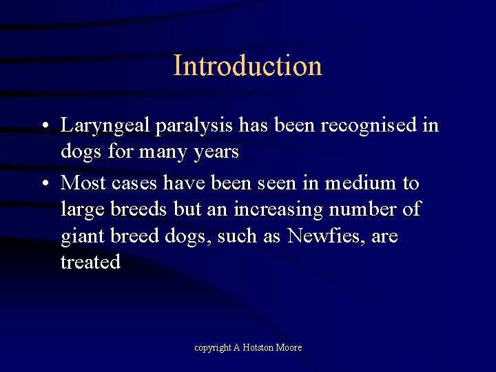 Laryngeal paralysis in dogs Alasdair Hotston Moore Bath