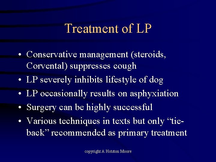 Treatment of LP • Conservative management (steroids, Corvental) suppresses cough • LP severely inhibits