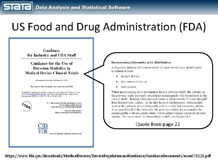 US Food and Drug Administration (FDA) Quote from page 22 https: //www. fda. gov/downloads/Medical.