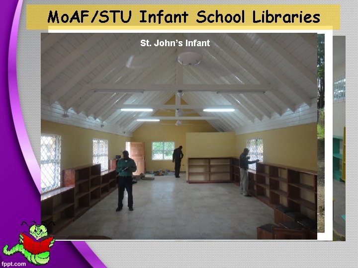 Mo. AF/STU Infant School Libraries Falmouth Infant School Savanna-la-mar St. Falmouth John’s Savanna-la-mar Infant