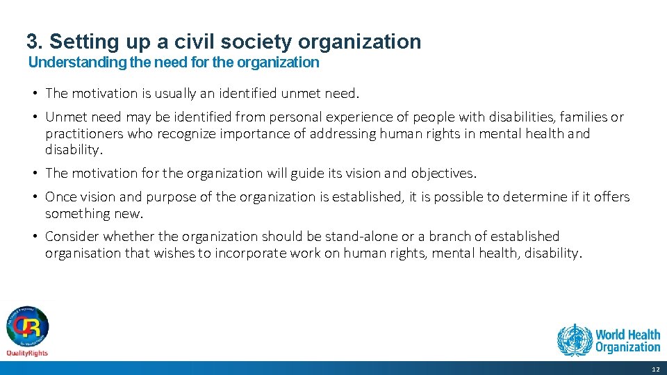 3. Setting up a civil society organization Understanding the need for the organization •