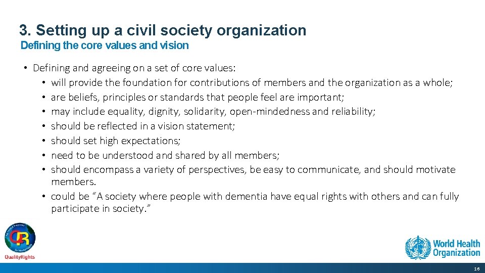 3. Setting up a civil society organization Defining the core values and vision •