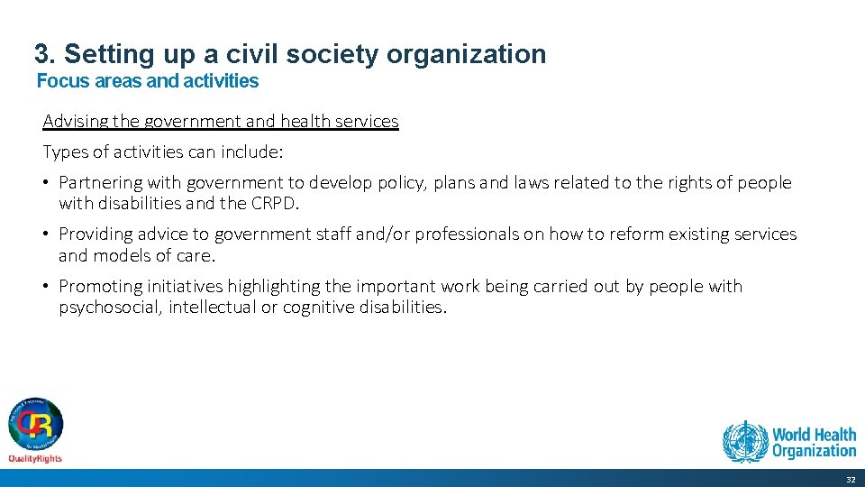 3. Setting up a civil society organization Focus areas and activities Advising the government