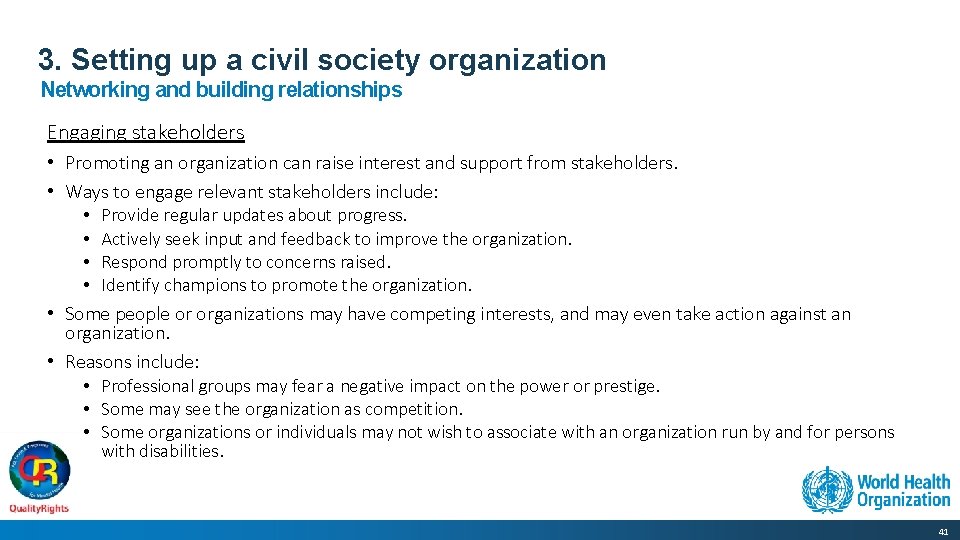 3. Setting up a civil society organization Networking and building relationships Engaging stakeholders •