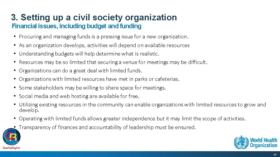 3. Setting up a civil society organization Financial issues, including budget and funding Procuring