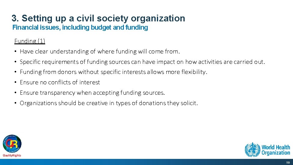 3. Setting up a civil society organization Financial issues, including budget and funding Funding