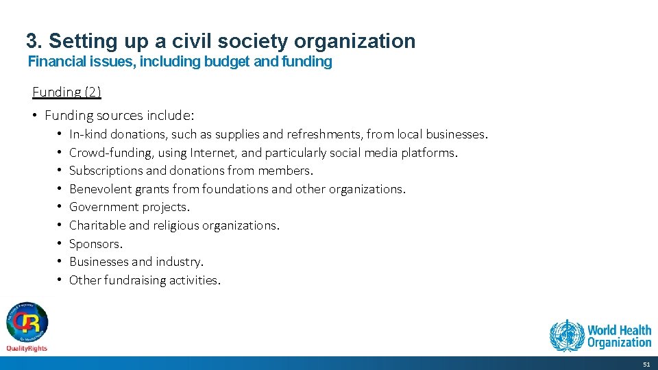 3. Setting up a civil society organization Financial issues, including budget and funding Funding