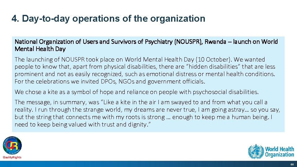 4. Day-to-day operations of the organization National Organization of Users and Survivors of Psychiatry