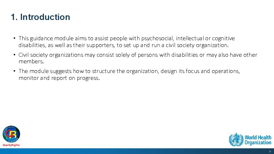 1. Introduction • This guidance module aims to assist people with psychosocial, intellectual or