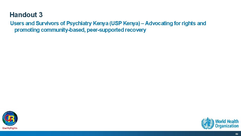 Handout 3 Users and Survivors of Psychiatry Kenya (USP Kenya) – Advocating for rights
