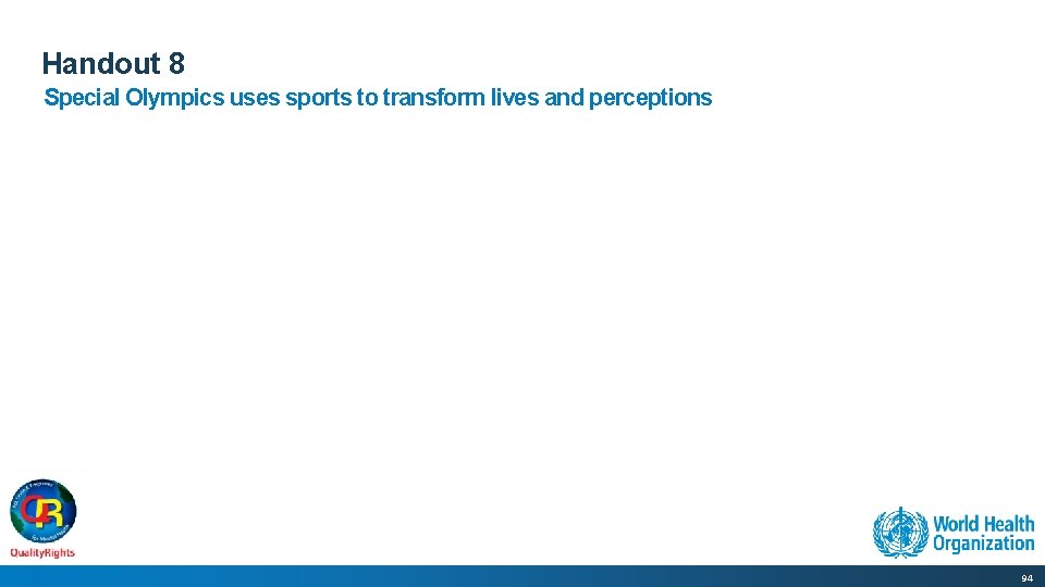 Handout 8 Special Olympics uses sports to transform lives and perceptions 94 