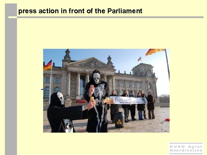  press action in front of the Parliament 