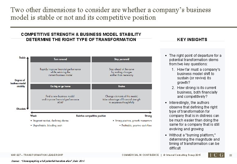 Two other dimensions to consider are whether a company’s business model is stable or