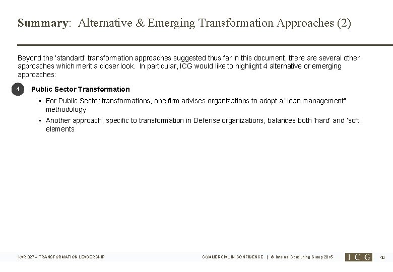 Summary: Alternative & Emerging Transformation Approaches (2) Beyond the ‘standard’ transformation approaches suggested thus