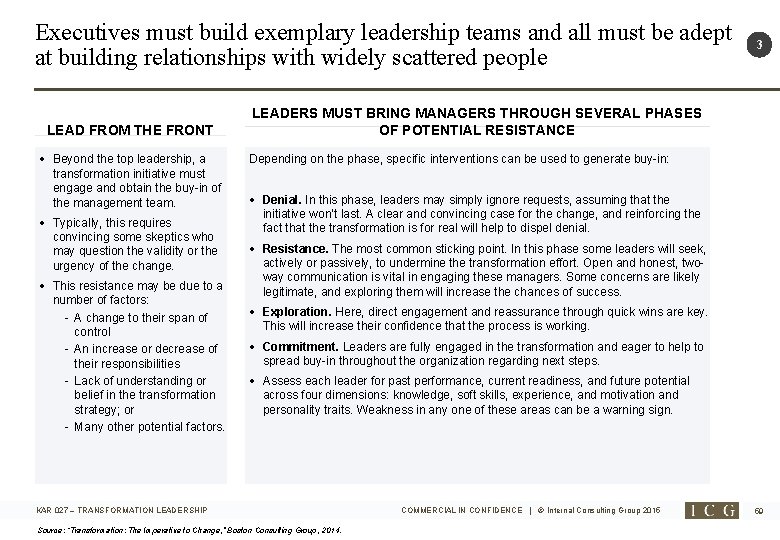 Executives must build exemplary leadership teams and all must be adept at building relationships