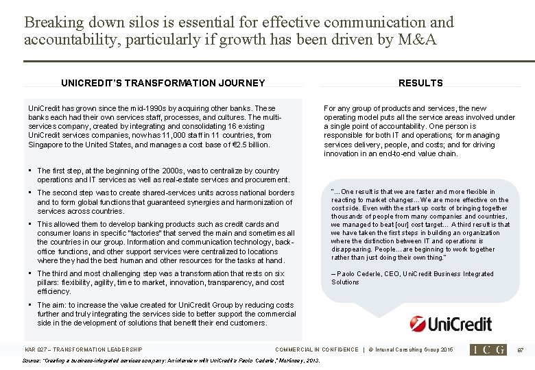 Breaking down silos is essential for effective communication and accountability, particularly if growth has