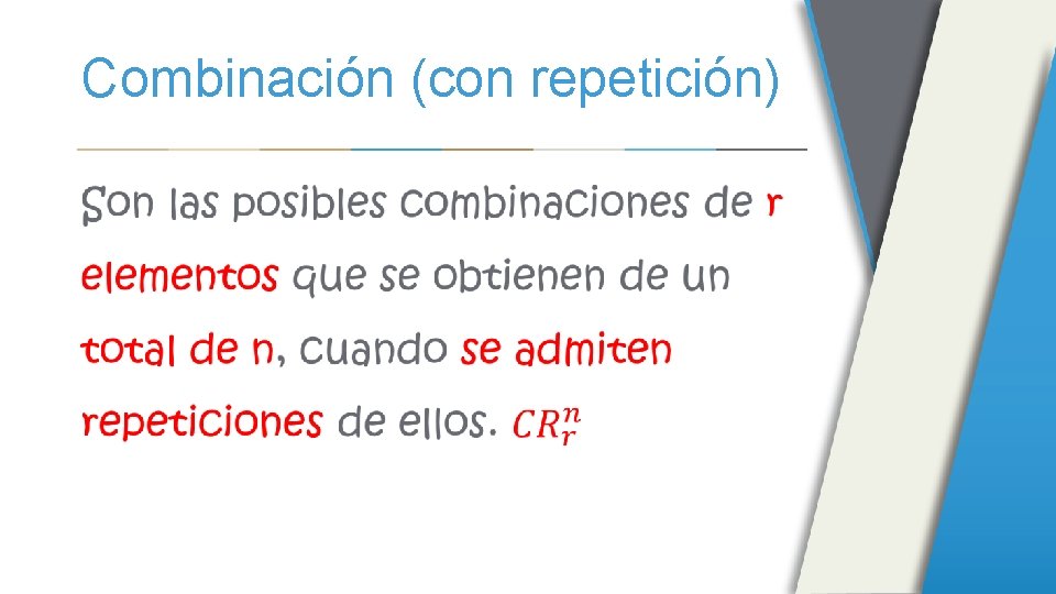 Combinación (con repetición) 