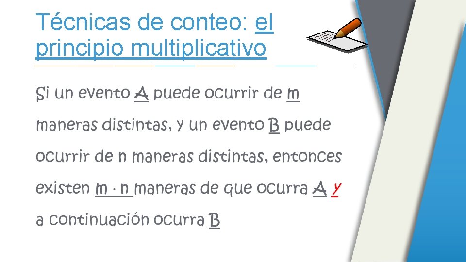 Técnicas de conteo: el principio multiplicativo 