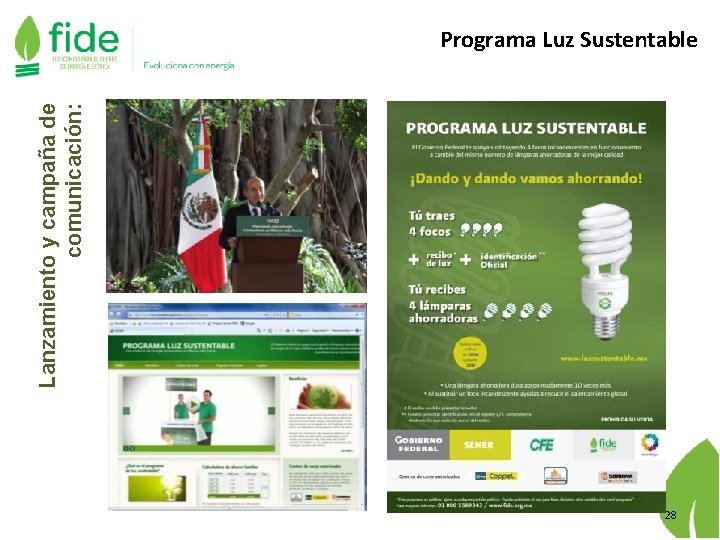 Lanzamiento y campaña de comunicación: Programa Luz Sustentable 28 