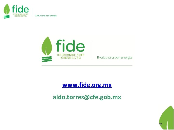 www. fide. org. mx aldo. torres@cfe. gob. mx 32 