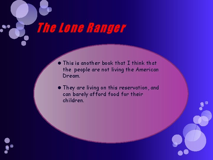 The Lone Ranger This is another book that I think that the people are