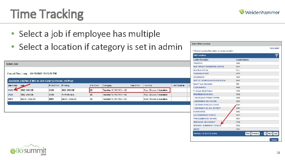 Time Tracking • Select a job if employee has multiple • Select a location