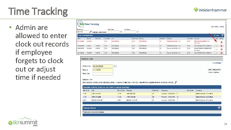 Time Tracking • Admin are allowed to enter clock out records if employee forgets