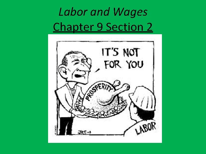Labor and Wages Chapter 9 Section 2 