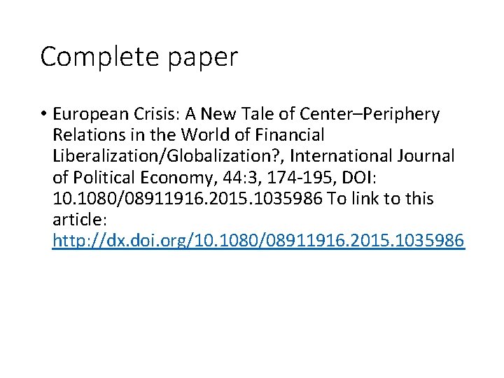 Complete paper • European Crisis: A New Tale of Center–Periphery Relations in the World