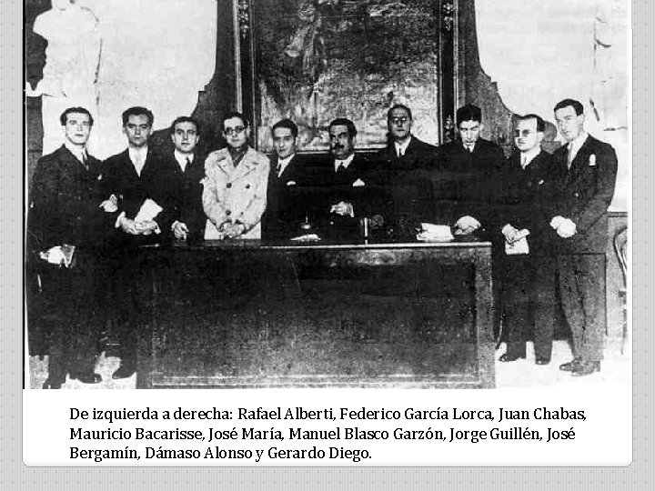 De izquierda a derecha: Rafael Alberti, Federico García Lorca, Juan Chabas, Mauricio Bacarisse, José