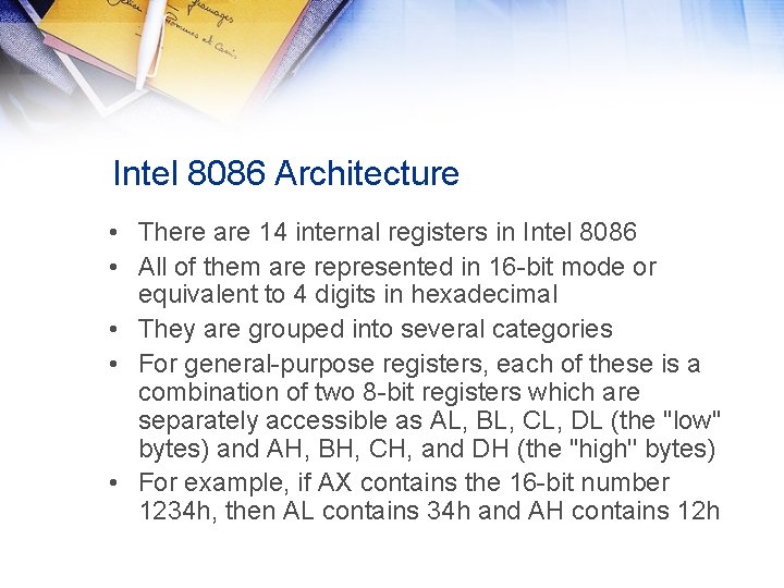 Intel 8086 Architecture • There are 14 internal registers in Intel 8086 • All Intel 8086 Architecture • There are 14 internal registers in Intel 8086 • All