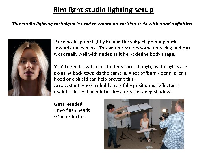 Rim light studio lighting setup This studio lighting technique is used to create an