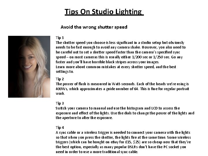 Tips On Studio Lighting Avoid the wrong shutter speed Tip 1 The shutter speed