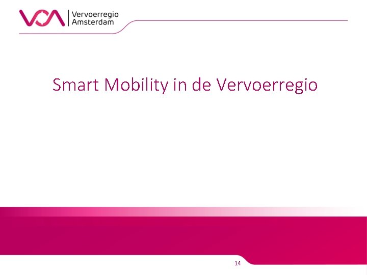 Smart Mobility in de Vervoerregio 14 