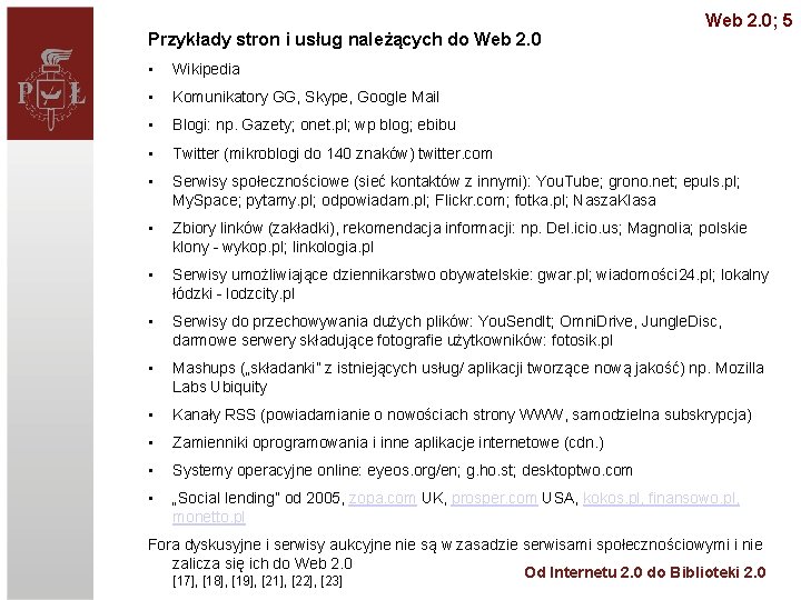 Przykłady stron i usług należących do Web 2. 0; 5 • Wikipedia • Komunikatory